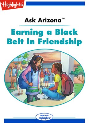 cover image of Ask Arizona: Earning a Black Belt in Friendship